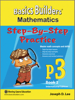 Basics Builders Mathematics Step By Step Practice Primary Grade 3 Book 2 Singapore Maths International