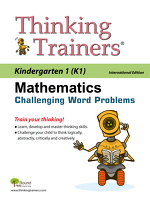 Thinking Trainers Mathematics Challenging Word Problems Kindergarten First Year Singapore Math International