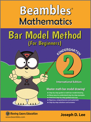 Beambles Mathematics Bar Model Method For Beginners Kindergarten Book 2 Singapore Math textbook International