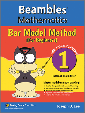 Beambles Mathematics Bar Model Method For Beginners Pre Kindergarten Book 1 Singapore Math textbook International