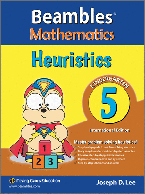 Beambles Mathematics Heuristics Kindergarten Book 5 Singapore Math textbook International