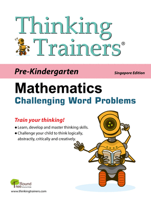 Thinking Trainers Mathematics Challenging Word Problems Pre Kindergarten Singapore Math Singapore